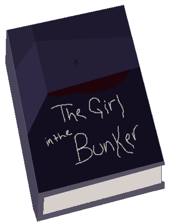 A book with a shadowy room on the cover and the text 'The Girl in the Bunker' at the bottom.